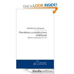 Premières considérations artistiques (French Edition): Antoine G 