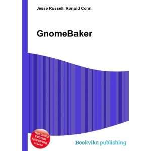  GnomeBaker: Ronald Cohn Jesse Russell: Books