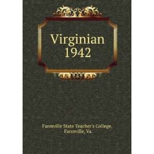  Virginian. 1942: Farmville, Va. Farmville State Teachers 