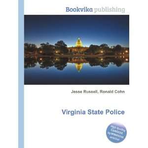  Virginia State Police: Ronald Cohn Jesse Russell: Books