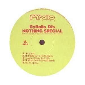  RYRALIO DJS / NOTHING SPECIAL: RYRALIO DJS: Music