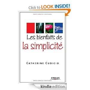 Les bienfaits de la simplicité (French Edition): Catherine Cudicio 