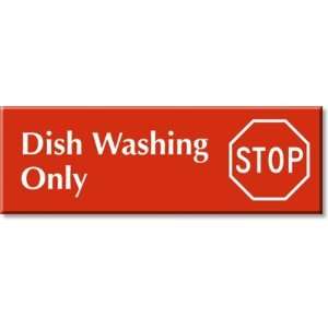  Dish Washing Only (with STOP Symbol) Outdoor Engraved Sign 