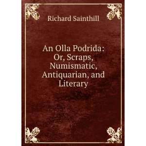   , numismatic, antiquarian, and literary. Richard Sainthill Books