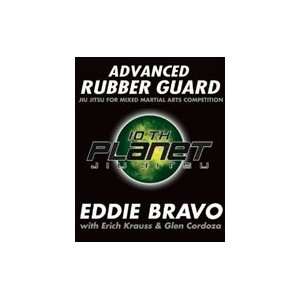 Advanced Rubber Guard: Jiu Jitsu for Mixed Martial Arts Competition 