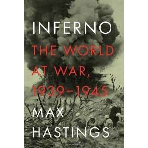  HardcoverMax HastingssInferno The World at War, 1939 