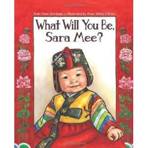  What Will You Be, Sara Mee? [Paperback] Kate Aver Avraham 