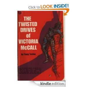 The Twisted Drives of Victoria McCall Tony Telos  Kindle 