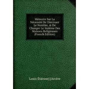   Religieuses (French Edition) Louis Ã?tienne] [ArcÃ¨re Books