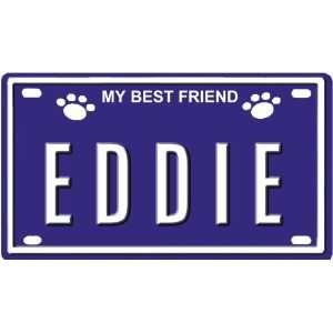  EDDIE Dog Name Plate for Dog House. Over 400 Names 