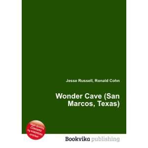 Wonder Cave (San Marcos, Texas) Ronald Cohn Jesse Russell 