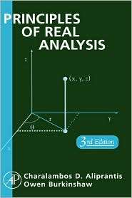 Principles Of Real Analysis, (0120502577), Charalambos D. Aliprantis 