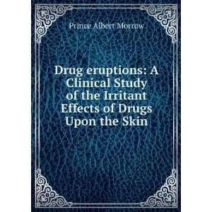   of Drugs Upon the Skin Prince Albert Morrow  Books