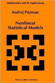 Nonlinear Statistical Models, (0792322479), Andrej Pazman, Textbooks 