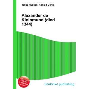   Alexander de Kininmund (died 1344) Ronald Cohn Jesse Russell Books