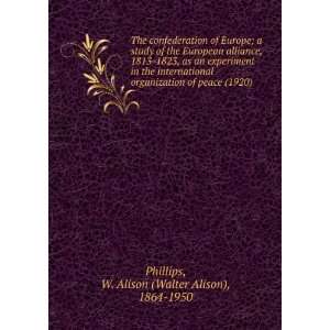   9781275369917): W. Alison (Walter Alison), 1864 1950 Phillips: Books