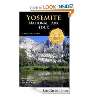 Yosemite National Park Tour Guide Waypoint Tours  Kindle 