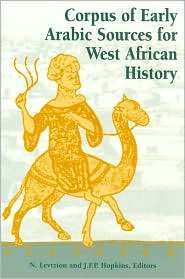Corpus of Early Arab Sources for West African History, (1558762418 