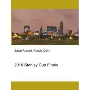  2010 Stanley Cup Finals Ronald Cohn Jesse Russell Books