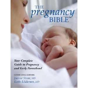  The Pregnancy Bible: Your Complete Guide to Pregnancy and 