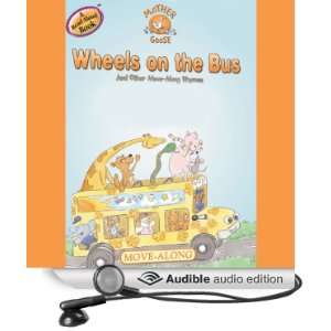  Mother Goose: Wheels on the Bus Move Along Songs (Audible 