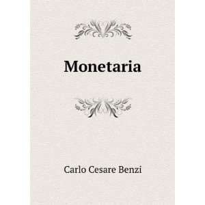  Monetaria: Carlo Cesare Benzi: Books