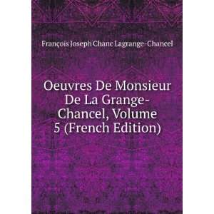   French Edition) FranÃ§ois Joseph Chanc Lagrange Chancel Books