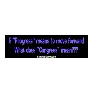   move forward, what does Congress mean?   Refrigerator Magnets 7x2 in