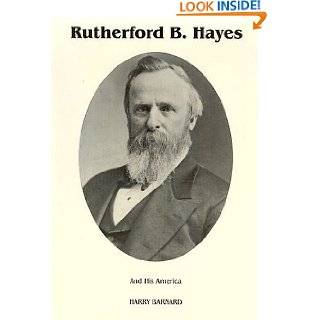  rutherford b hayes biography Books