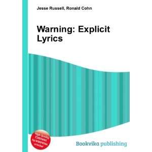 Warning Explicit Lyrics Ronald Cohn Jesse Russell Books