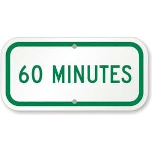 60 Minutes Engineer Grade Sign, 12 x 6 Office Products
