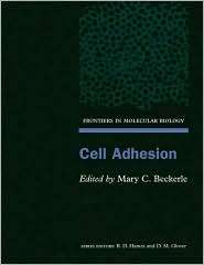 Cell Adhesion, (0199638713), Mary C. Beckerle, Textbooks   Barnes 