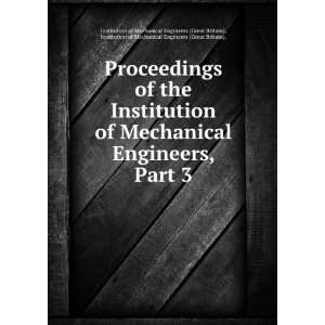 of Mechanical Engineers, Part 3 Institution of Mechanical Engineers 