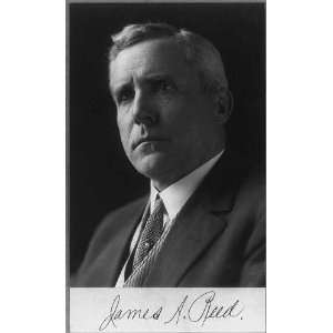   James Alexander Reed,1861 1944,Democratic Politician