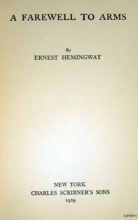 Farewell to Arms ~ Ernest Hemingway ~ 1st/1st ~ 1929 ~ First Issue 