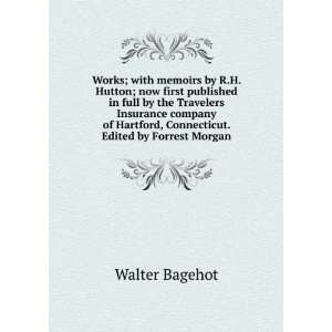   Hartford, Connecticut. Edited by Forrest Morgan Walter Bagehot Books