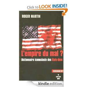 Empire du mal ? (Documents) (French Edition): Roger MARTIN:  