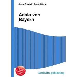 Adala von Bayern Ronald Cohn Jesse Russell  Books