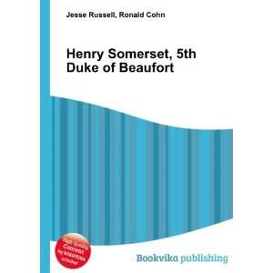   Henry Somerset, 5th Duke of Beaufort Ronald Cohn Jesse Russell Books