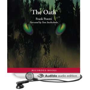  The Oath (Audible Audio Edition) Frank Peretti, Tom 