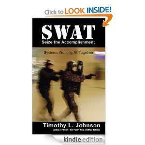 SWAT Seize the Accomplishment (Race Through the Forest A Project 