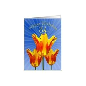  84th Birthday card, tulips full of sunshine Card: Toys 