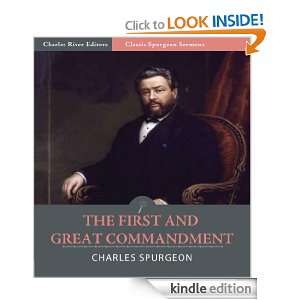 Classic Spurgeon Sermons The First and Great Commandment (Illustrated 