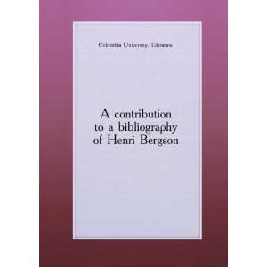   Bibliography of Henri Bergson. Columbia University Library. Books