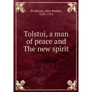   of peace and The new spirit Alice Bunker, 1833 1912 Stockham Books