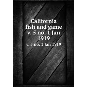   . Division of Fish and Game California. Dept. of Fish and Game Books
