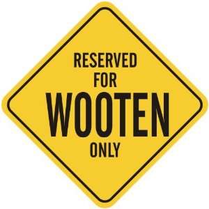   RESERVED FOR WOOTEN ONLY  CROSSING SIGN