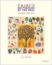 Cajals Butterflies of the Soul Science and Art, (0195392701), Javier 