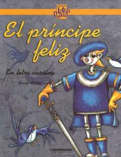   El Principe Feliz (The Happy Prince) by Oscar Wilde 