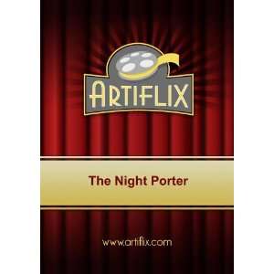    The Night Porter Dirk Bogarde, Liliana Cavani Movies & TV